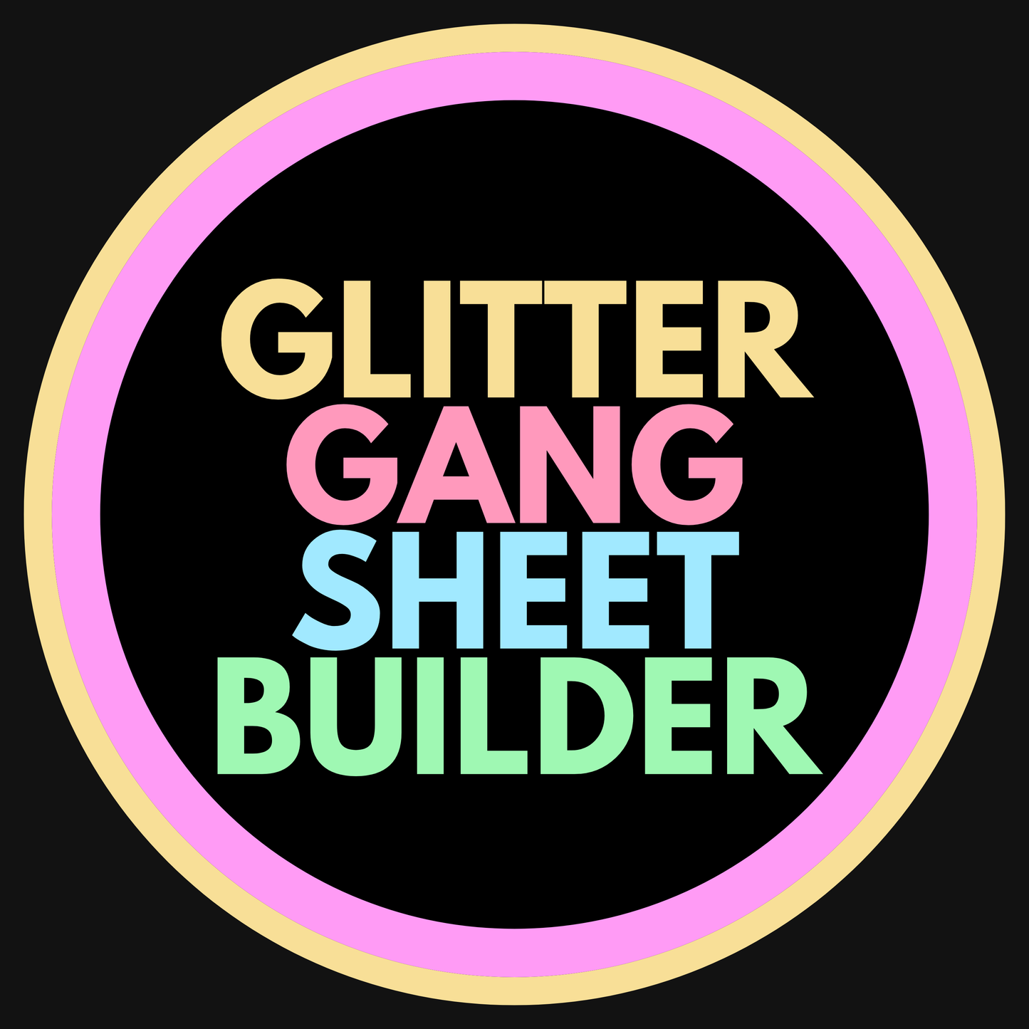 Glitter Gang Sheet Builder