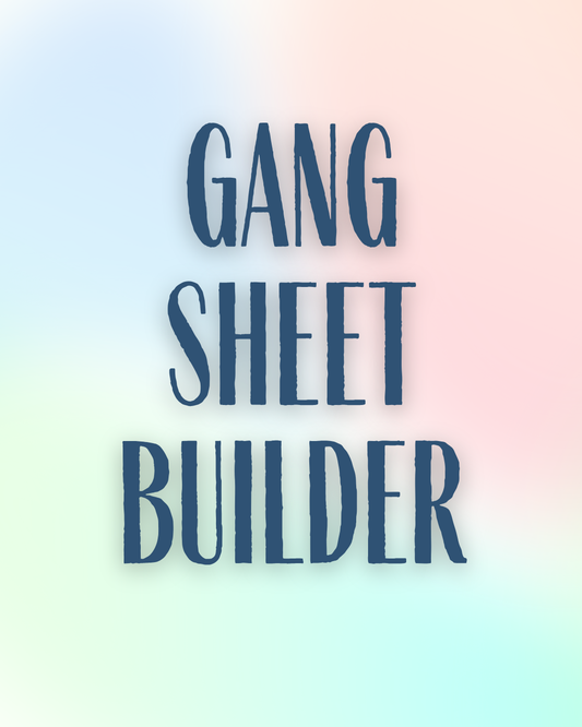 Gang Sheet Builder