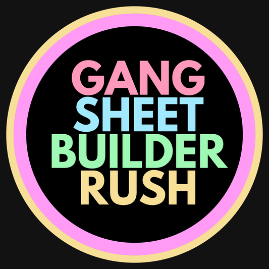 Gang Sheet Builder - RUSH
